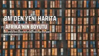 BM'den Yeni Dünya Haritası: Afrika'nın Gerçek Boyutu Yansıtılacak