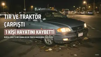 Bursa'nın İznik İlçesinde Trafik Kazası: 1 Ölü