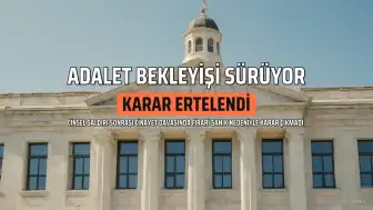Cinsel Saldırı Sonrası Cinayet Davasında Karar Ertelendi: Sanık Hâlâ Firari