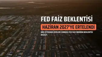 Citi, Fed Faiz İndirimini Haziran 2027'ye Erteledi