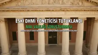 DHMİ Eski Yöneticisi M.C.A., Mal Varlığı Soruşturmasında Yeniden Tutuklandı