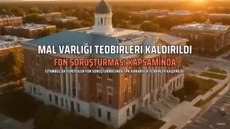 Fon Soruşturmasında Mal Varlığı Tedbirleri Kaldırıldı: M.S. Listede Yer Almıştı