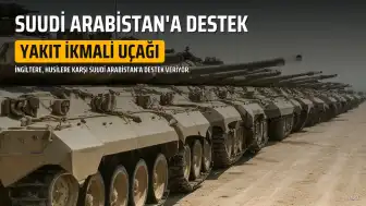 İngiltere'den Suudi Arabistan'a Husilere Karşı Destek: Yakıt İkmali Uçağı Gönderiliyor