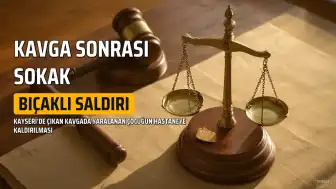 Kayseri'de Çıkan Bıçaklı Kavgada 17 Yaşındaki Çocuk Ağır Yaralandı