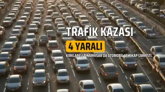 Kırklareli'nde Trafik Kazası: 4 Yaralı