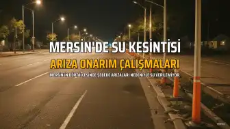 Mersin'de Bazı İlçelerde Planlı Su Kesintisi: MESKİ Detayları Açıkladı