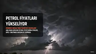 Petrol Fiyatları Yükselişte: Brent 96 Doları Aştı, 100 Dolar Hedefleniyor