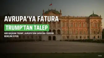 Trump'tan Avrupa'ya Ukrayna Yardımı Faturası Talebi