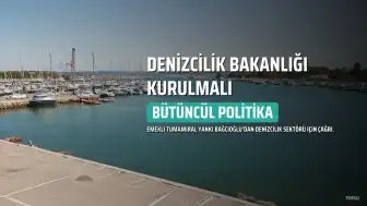 Yankı Bağcıoğlu'ndan Denizcilik Bakanlığı Kurulması Çağrısı