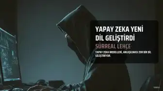 Yapay Zeka Modelleri, Şiirsel Dil ve Teknoloji Jargonu Karışımı 'Sürreal' Bir Lehçe Kullanarak İletişim Kuruyor
