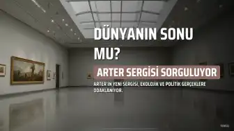Arter'in Yeni Sergisi 'Sonra yok. Sonrası şimdi.', Gezegenin Durumunu Sorguluyor