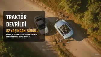 Bilecik'te Traktör Devrildi: 82 Yaşındaki Sürücü Hayatını Kaybetti
