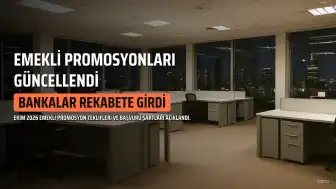 Ekim 2026 Emekli Promosyon Kampanyaları: En Yüksek Teklifler ve Şartlar