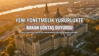 Engelli Bakım Merkezleri Yönetmeliği Yürürlükte: Yeni Hizmet Modeli Duyuruldu