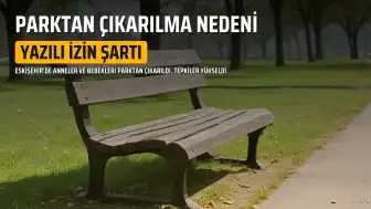 Eskişehir'de İzin İddiası: 75 Anne ve Bebekleri Parktan Çıkarıldı
