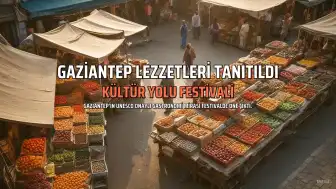 GastroAntep Kültür Yolu Festivali Gaziantep'in Gastronomi Mirasını Tanıttı