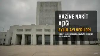 Hazine Nakit Dengesinde Eylül Ayında 467 Milyar Lira Açık Oluştu