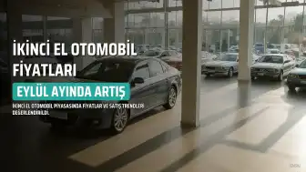 İkinci El Otomobil Fiyatları Eylül Ayında Yüzde 1.1 Artış Gösterdi