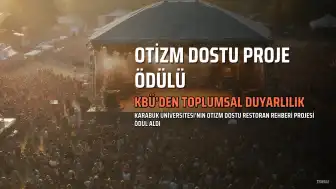 Karabük Üniversitesi'nin Otizm Dostu Restoran Rehberi Projesi Ödüllendirildi