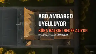 Küba Dışişleri Bakanı Rodriguez, ABD'yi Ambargo Uygulamakla Suçladı
