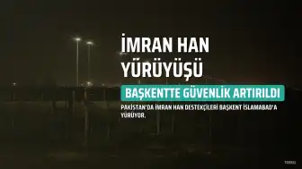 Pakistan'da İmran Han Destekçileri Başkent İslamabad'a Yürüyüş Düzenledi