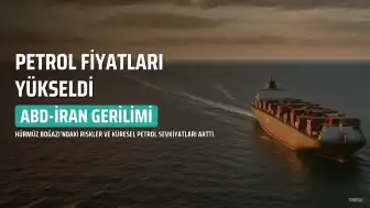 Petrol Fiyatları ABD-İran Geriliminin Artmasıyla Yükseldi