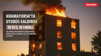 Rus Ordusunun Kramatorsk'ta Otobüs Saldırısı: 30 Ölü, 18 Yaralı