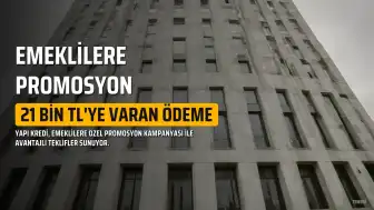 Yapı Kredi'den Emeklilere Ekim Ayında 21 Bin TL'ye Varan Promosyon Fırsatı