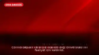 Cumhurbaşkanı Kararıyla İstanbul Bilgi Üniversitesi'nin Faaliyet İzni Kaldırıldı, YÖK'ten Açıklama Geldi