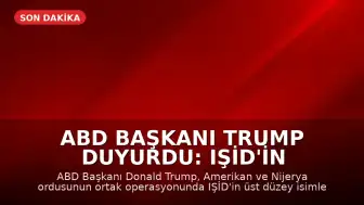 ABD Başkanı Trump Duyurdu: IŞİD'in Üst Düzey İsmi Abu-Bilal al-Minuki Öldürüldü