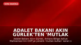 Adalet Bakanı Akın Gürlek'ten 'Mutlak Butlan' Kararı Sonrası Açıklama