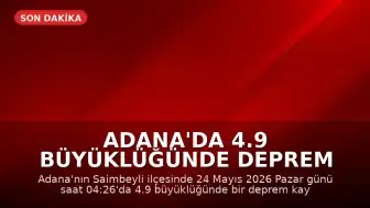 Adana'da 4.9 büyüklüğünde deprem meydana geldi