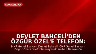 Devlet Bahçeli'den Özgür Özel'e Telefon: Kurban Bayramı Tebriği