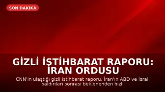 Gizli İstihbarat Raporu: İran Ordusu Beklenenden Hızlı Toparlanıyor