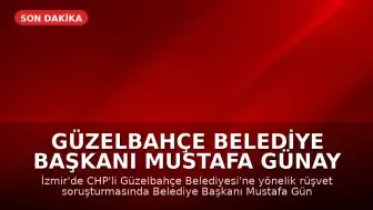 Güzelbahçe Belediye Başkanı Mustafa Günay Tutuklandı