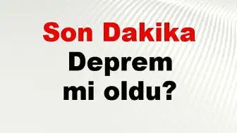 İstanbul ve Ankara'da Deprem Mi Oldu? AFAD Son Depremler Listesi