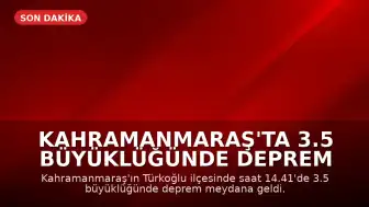 Kahramanmaraş'ta 3.5 Büyüklüğünde Deprem Meydana Geldi