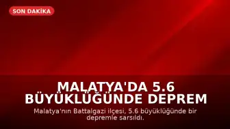 Malatya'da 5.6 Büyüklüğünde Deprem Meydana Geldi