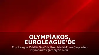 Olympiakos, EuroLeague'de Şampiyon Oldu: Bartzokas ve Fournier'den Açıklamalar