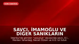 Savcı, İmamoğlu ve Diğer Sanıkların Tutukluluk Halinin Devamını Talep Etti