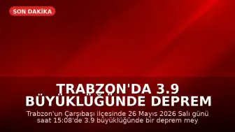 Trabzon'da 3.9 büyüklüğünde deprem kaydedildi