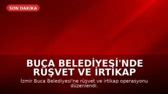 Buca Belediyesi'nde Rüşvet ve İrtikap Operasyonu: Belediye Başkanı Gözaltında