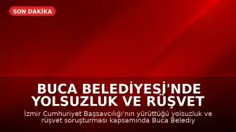 Buca Belediyesi'nde Yolsuzluk ve Rüşvet Soruşturması: 53 Kişi Gözaltına Alındı