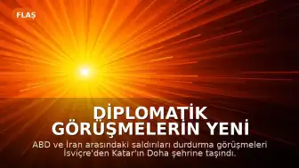 Diplomatik Görüşmelerin Yeni Adresi Katar Oldu: ABD ve İran Arasında Doha Masası