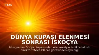 Dünya Kupası Elenmesi Sonrası İskoçya Teknik Direktörü Steve Clarke Görevinden Ayrıldı