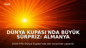 Dünya Kupası'nda Büyük Sürpriz: Almanya ve Hollanda Son 32 Turunda Elendi