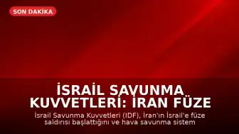 İsrail Savunma Kuvvetleri: İran Füze Saldırısı Başlattı