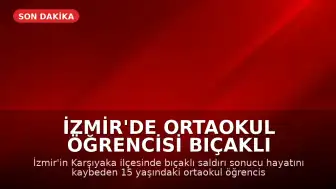 İzmir'de Ortaokul Öğrencisi Bıçaklı Saldırı Sonucu Hayatını Kaybetti: Güvenlik Kamerası Görüntüleri Ortaya Çıktı
