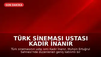 Türk Sineması Ustası Kadir İnanır Son Yolculuğuna Uğurlandı