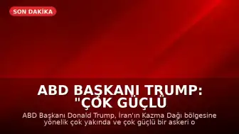 ABD Başkanı Trump: "Çok güçlü biçimde vuracağız"